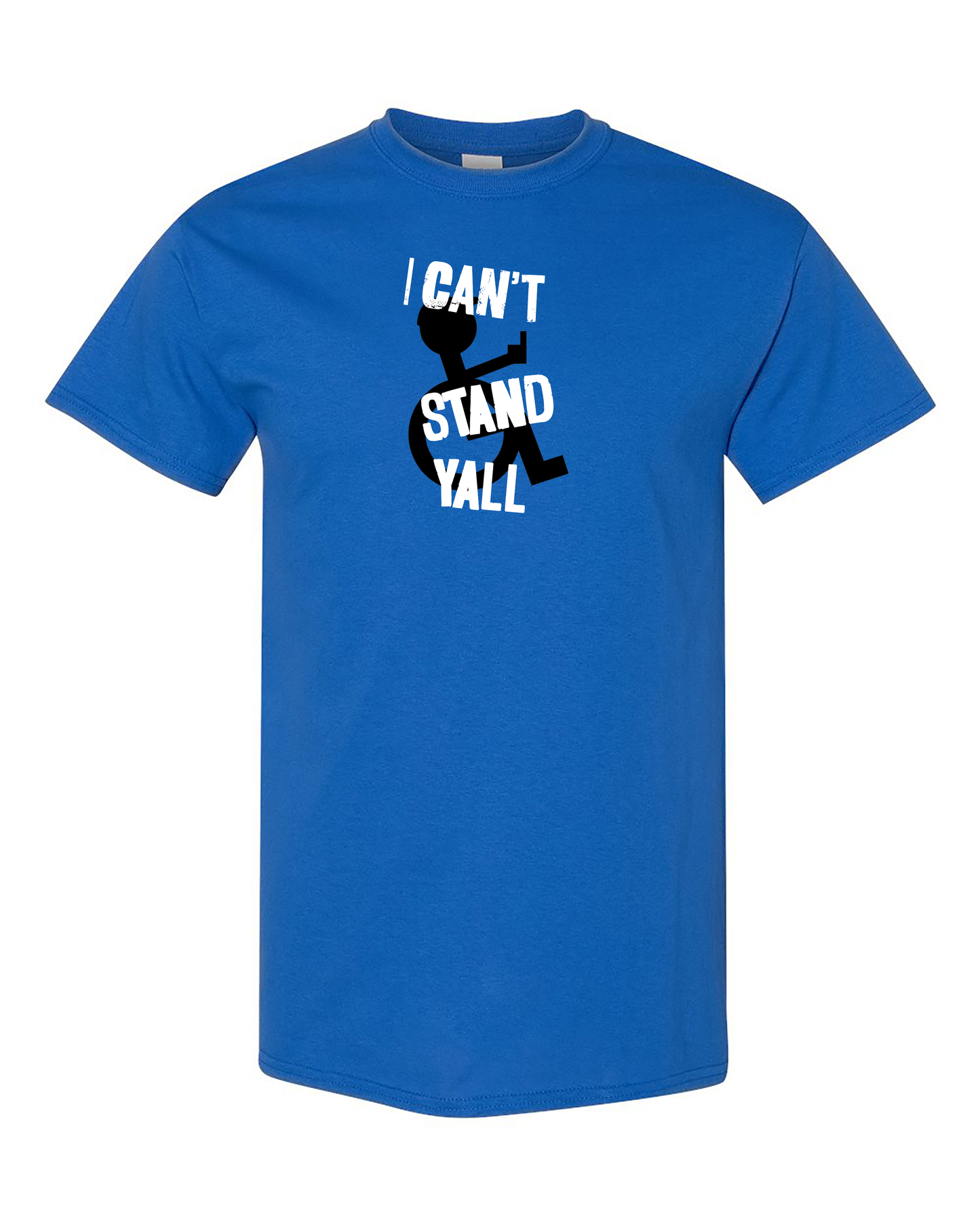 "I cant stand y'all" tee funny wheelchair shirts