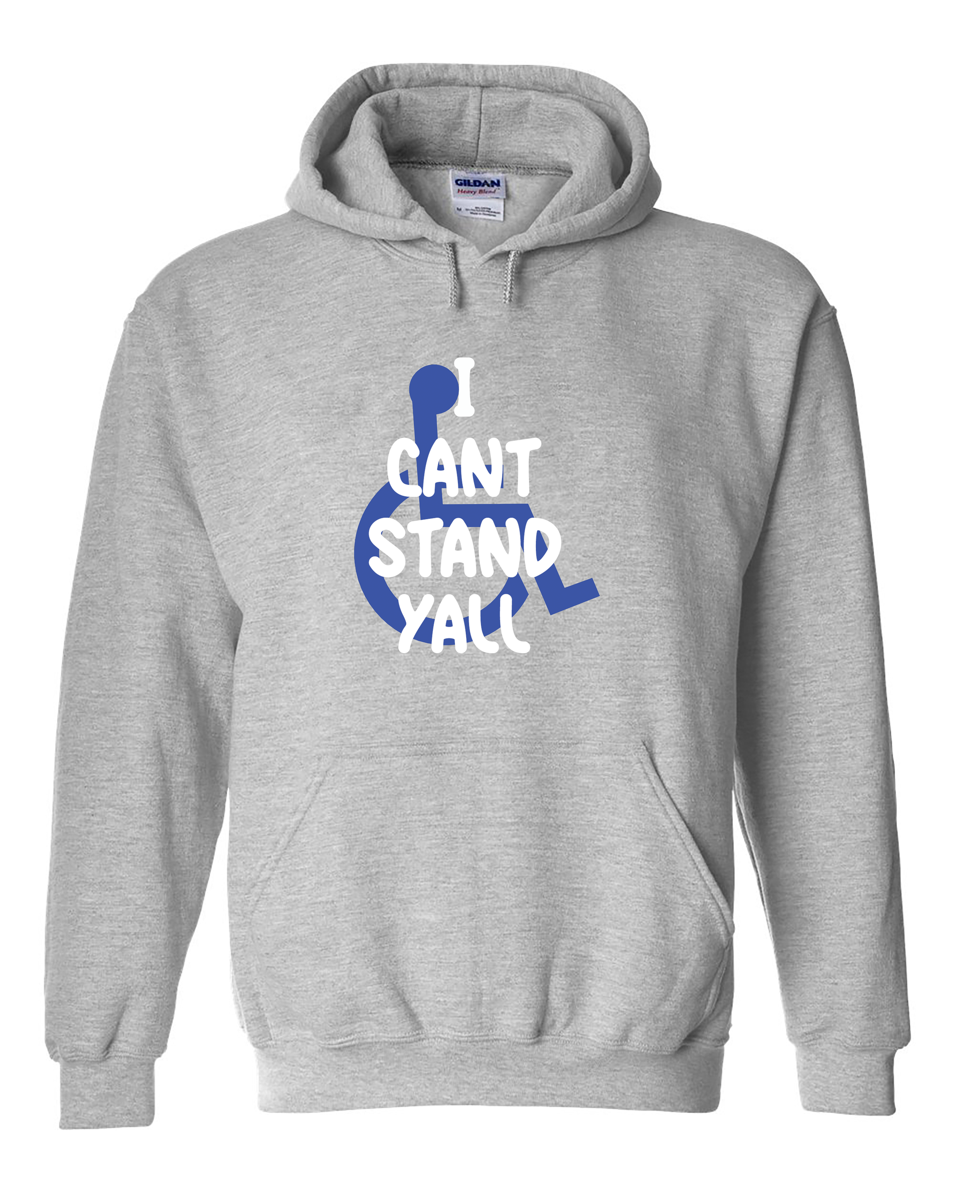 funny wheelchair clothes "Cant stand yall" Hoodie